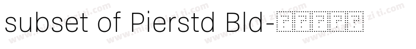 subset of Pierstd Bld字体转换